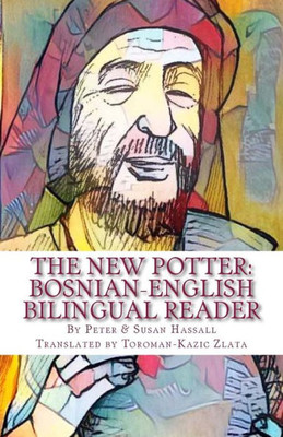 The New Potter : Bosnian-English Bilingual Reader