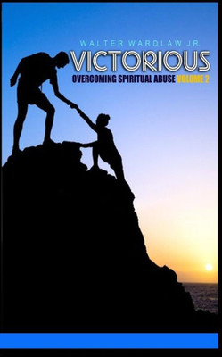 Victorious : Overcoming Spiritual Abuse