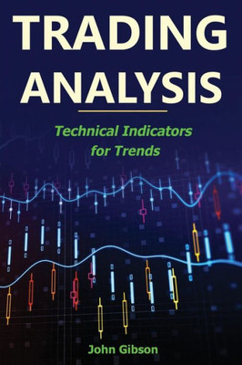 Trading Analysis : Technical Analysis Trend Indicators