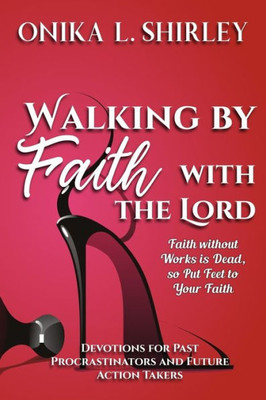 Walking By Faith : With The Lord