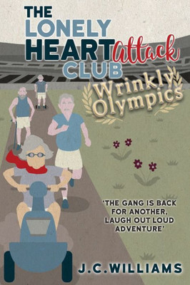 The Lonely Heart Attack Club : Wrinkly Olympics