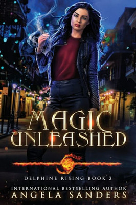 Magic Unleashed (Delphine Rising Book 2)