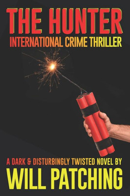 The Hunter : International Crime Thriller