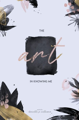 The Art In Knowing Me