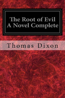 The Root Of Evil A Novel Complete