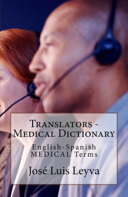 Translators - Medical Dictionary : English-Spanish Medical Terms