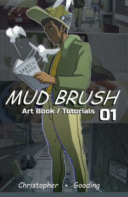 Mud Brush 1 : Art Book / Tutorials