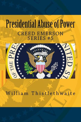 Presidential Abuse Of Power
