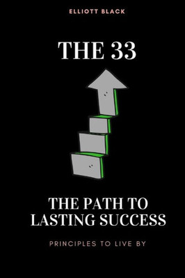 The 33 : The Path To Lasting Success