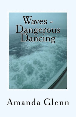Waves - Dangerous Dancing