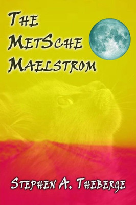 The Metsche Maelstrom