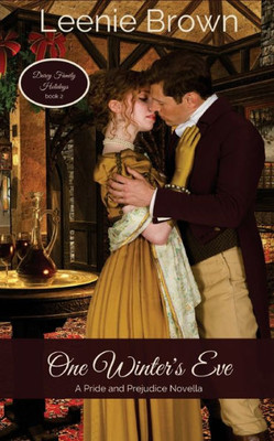 One Winter'S Eve : A Pride And Prejudice Novella