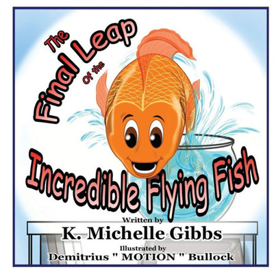 The Final Leap Of The Incredible Flying Fish