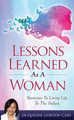 Lessons Learned As A Woman