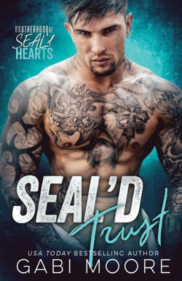 Seal'D Trust : Brotherhood Of Seal'D Hearts