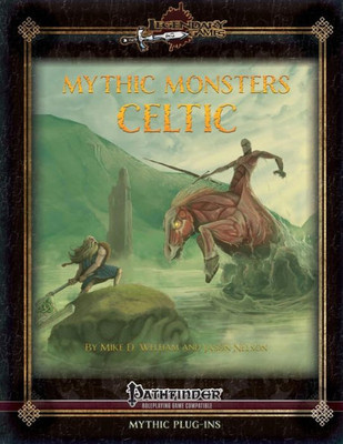 Mythic Monsters : Celtic