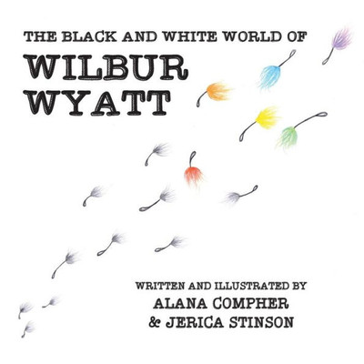 The Black And White World Of Wilbur Wyatt