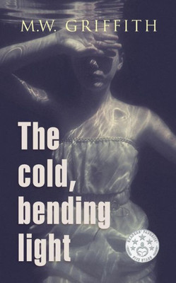 The Cold, Bending Light