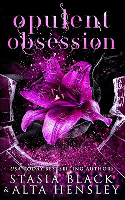 Opulent Obsession: A Dark Secret Society Romance (Breaking Belles)