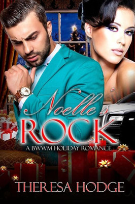 Noelle'S Rock : A Bwwm Romance