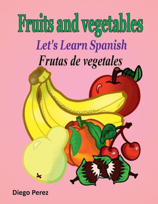 Let'S Learn Spanish : Fruits And Vegetables