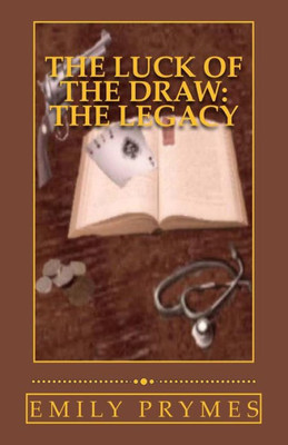 The Luck Of The Draw : The Legacy
