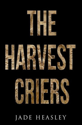 The Harvest Criers