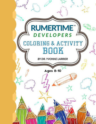 Rumertime Affirmation Coloring & Activity Book Collection : Rumertime Developers Ages 8-10