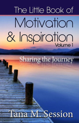 The Little Book Of Motivational & Inspirational Quotes