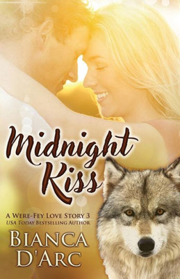 Midnight Kiss : Tales Of The Were