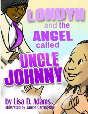 Londyn And The Angel Called Uncle Johnny