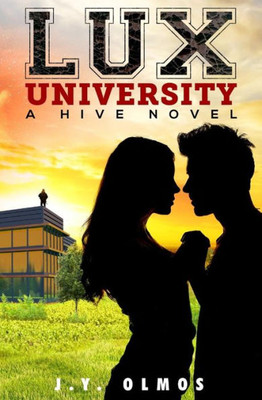 Lux University : A Hive Novel