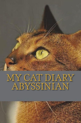 My Cat Diary : Abyssinian