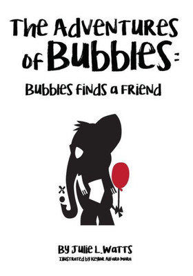 The Adventures Of Bubbles