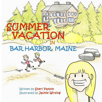 Summer Vacation In Bar Harbor, Maine