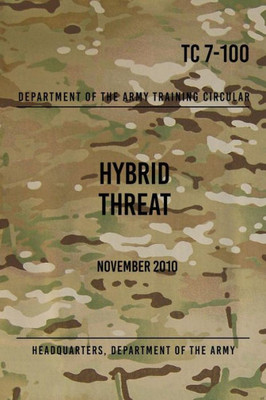 Tc 7-100.4 Hybrid Threat Force Structure Organization Guide : June 2015