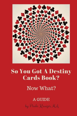 So You Got A Destiny Cards Book : A Guide
