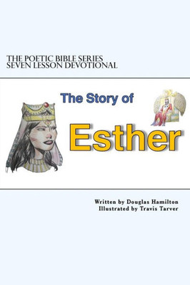 Story Of Esther Seven Lesson Devotional