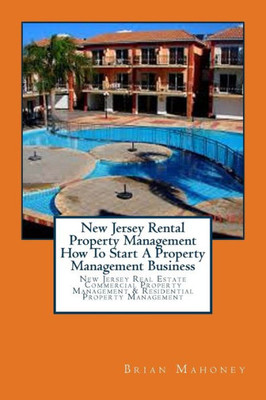 New Jersey Rental Property Management How To Start A Property Management Business : New Jersey Real Estate Commercial Property Management & Residential Property Management