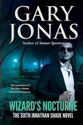 Wizard'S Nocturne : The Sixth Jonathan Shade Novel