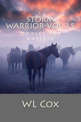 Storm Warrior-Vol 35 : Horses For Vallejo