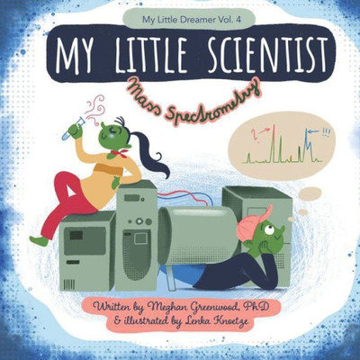 My Little Scientist : Mass Spectrometry