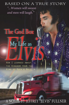 The God Box : My Life As Elvis