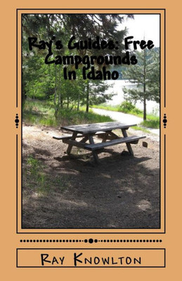Ray'S Guides : Free Campgrounds In Idaho