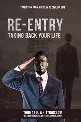 Taking Back Your Life : Transition From Military To Civilian Life