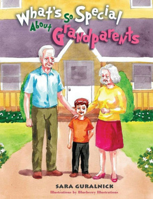 What'S So Special About Grandparents?