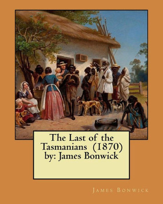 The Last Of The Tasmanians
