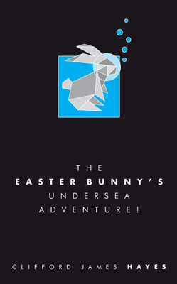 The Easter Bunny'S Undersea Adventure! (Special Edition)