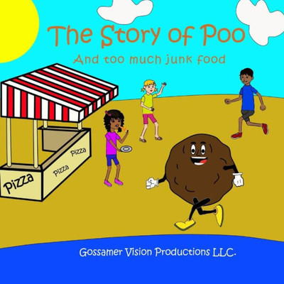 The Story Of Poo And Too Much Junk Food