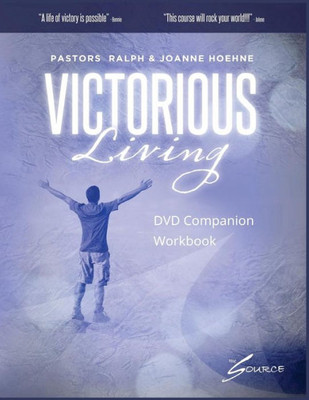 Victorious Living : Dvd Companion Workbook